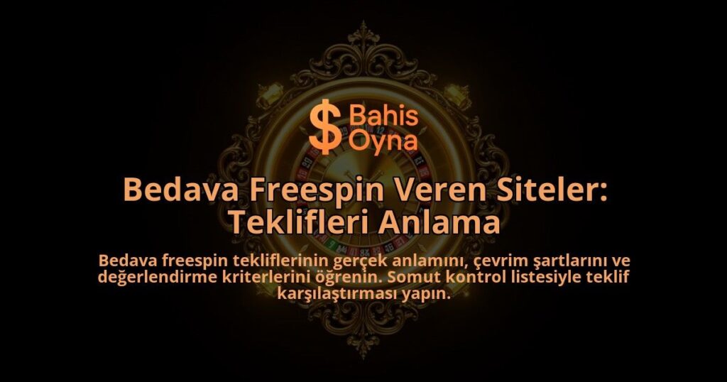 Bedava-Freespin-Veren-Siteler-Teklifleri-Anlama-overlay-1788115517.jpg