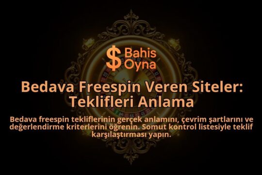 Bedava-Freespin-Veren-Siteler-Teklifleri-Anlama-overlay-1788115517.jpg