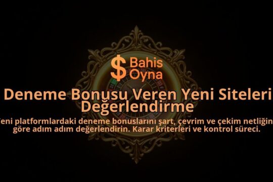 Deneme-Bonusu-Veren-Yeni-Siteleri-Degerlendirme-overlay-1788115292.jpg