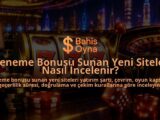 Deneme-Bonusu-Sunan-Yeni-Siteler-Nasil-Incelenir-overlay-1789749399.jpg